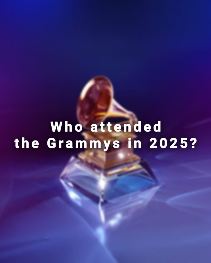 Who attended the Grammys in 2025?